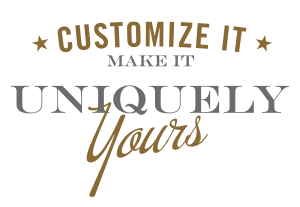 Customize it. Make it uniquely yours!
